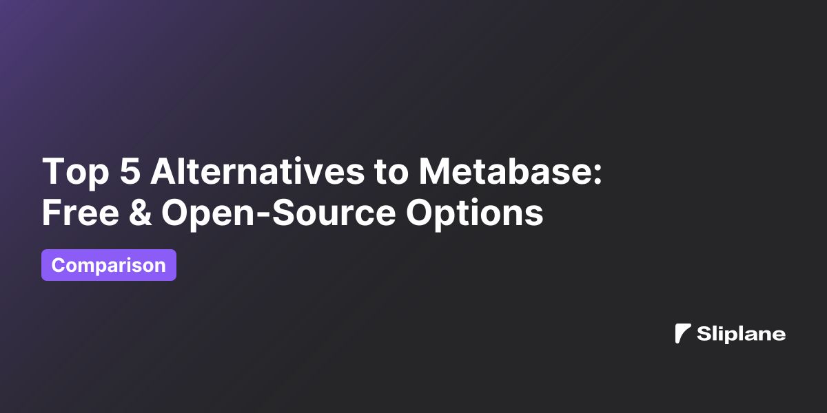 Top 5 Alternatives to Metabase: Free & Open-Source Options